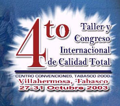 Solicite Aqu� Informaci�n o Registro al 4to. Taller y Congreso Internacional de Calidad Total